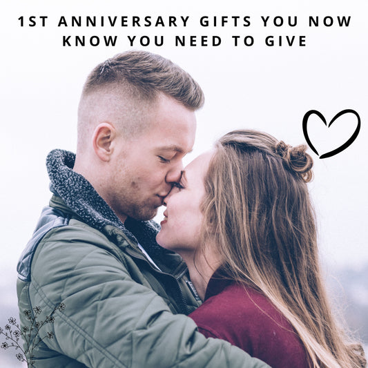 1st Anniversary Gifts You Now Know You Need to Give